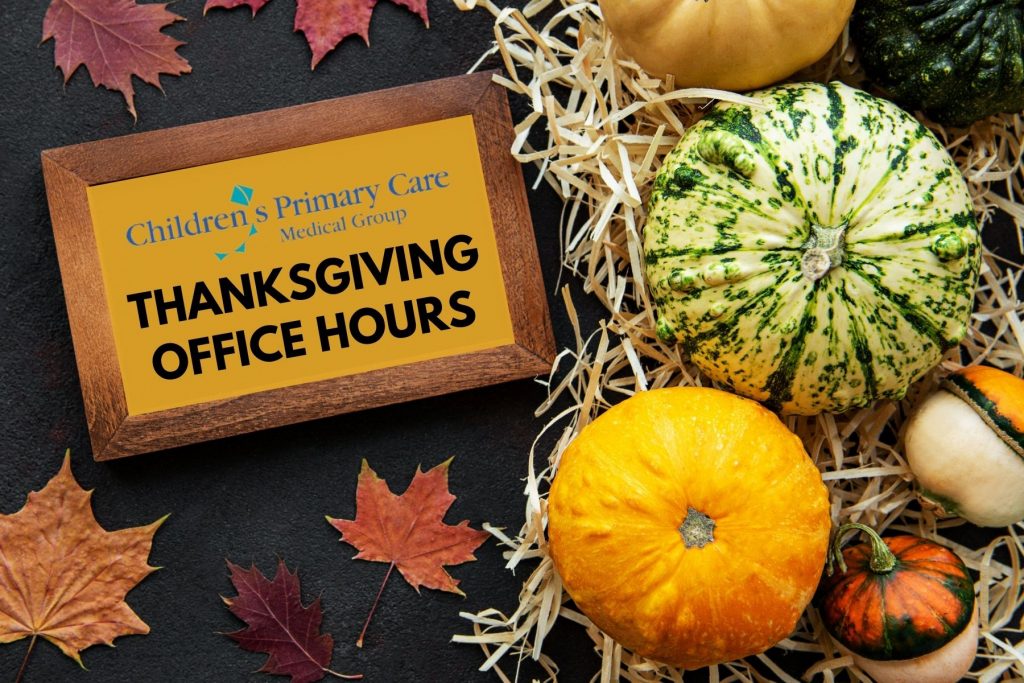 https://childrensprimarycare.com/wp-content/uploads/2021/11/Thanksgiving-Office-Hours-1024x683.jpg